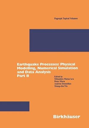 Immagine del venditore per Earthquake Processes: Physical Modelling, Numerical Simulation and Data Analysis Part II venduto da BuchWeltWeit Ludwig Meier e.K.