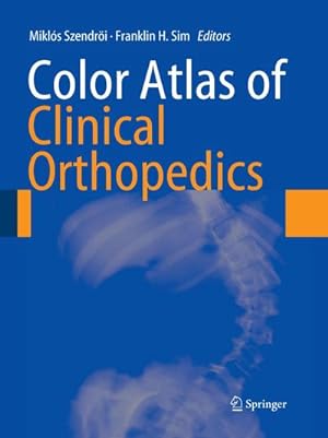 Seller image for Color Atlas of Clinical Orthopedics for sale by BuchWeltWeit Ludwig Meier e.K.