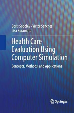 Image du vendeur pour Health Care Evaluation Using Computer Simulation mis en vente par BuchWeltWeit Ludwig Meier e.K.