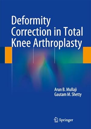 Immagine del venditore per Deformity Correction in Total Knee Arthroplasty venduto da BuchWeltWeit Ludwig Meier e.K.