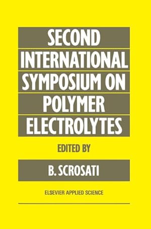 Seller image for Second International Symposium on Polymer Electrolytes for sale by BuchWeltWeit Ludwig Meier e.K.