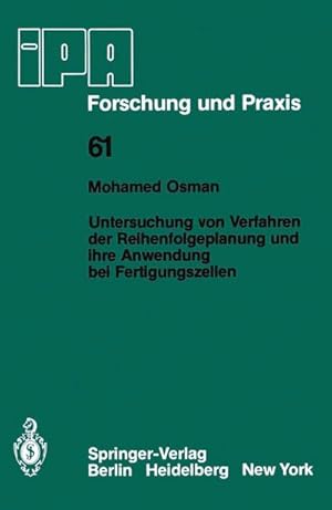 Seller image for Untersuchung von Verfahren der Reihenfolgeplanung und ihre Anwendung bei Fertigungszellen for sale by BuchWeltWeit Ludwig Meier e.K.