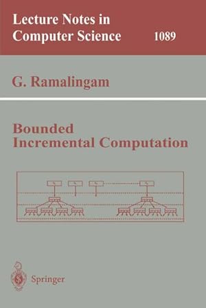 Seller image for Bounded Incremental Computation for sale by BuchWeltWeit Ludwig Meier e.K.