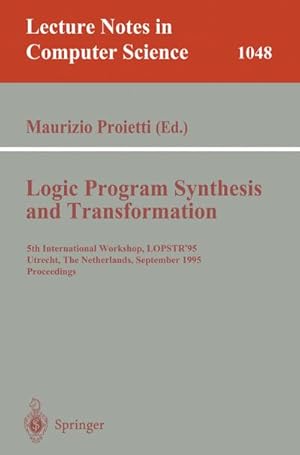 Seller image for Logic Program Synthesis and Transformation for sale by BuchWeltWeit Ludwig Meier e.K.
