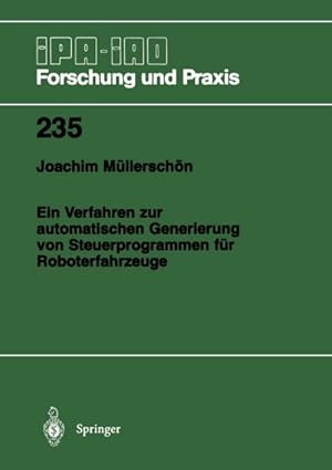 Seller image for Ein Verfahren zur automatischen Generierung von Steuerprogrammen fr Roboterfahrzeuge for sale by BuchWeltWeit Ludwig Meier e.K.