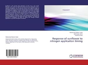 Seller image for Response of sunflower to nitrogen application timing for sale by BuchWeltWeit Ludwig Meier e.K.