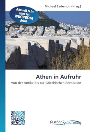 Image du vendeur pour Athen in Aufruhr mis en vente par BuchWeltWeit Ludwig Meier e.K.