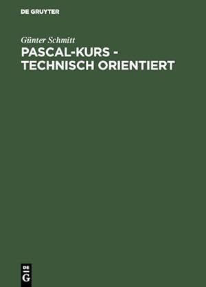 Seller image for Pascal-Kurs - technisch orientiert for sale by BuchWeltWeit Ludwig Meier e.K.