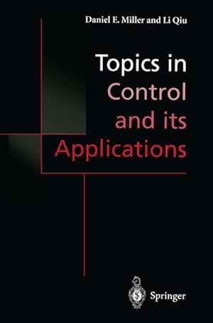 Image du vendeur pour Topics in Control and its Applications mis en vente par BuchWeltWeit Ludwig Meier e.K.