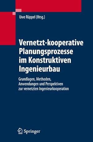 Immagine del venditore per Vernetzt-kooperative Planungsprozesse im Konstruktiven Ingenieurbau venduto da BuchWeltWeit Ludwig Meier e.K.