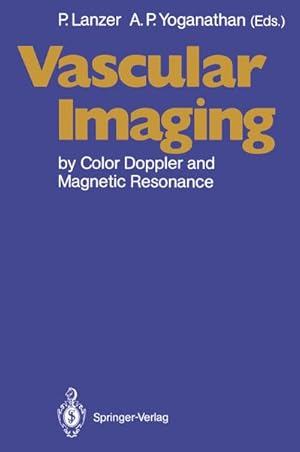 Seller image for Vascular Imaging by Color Doppler and Magnetic Resonance for sale by BuchWeltWeit Ludwig Meier e.K.