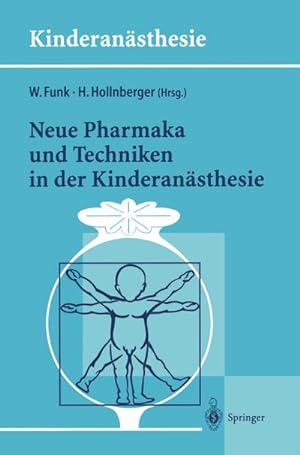 Seller image for Neue Pharmaka und Techniken in der Kinderansthesie for sale by BuchWeltWeit Ludwig Meier e.K.