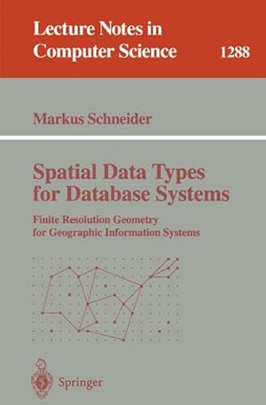 Seller image for Spatial Data Types for Database Systems for sale by BuchWeltWeit Ludwig Meier e.K.