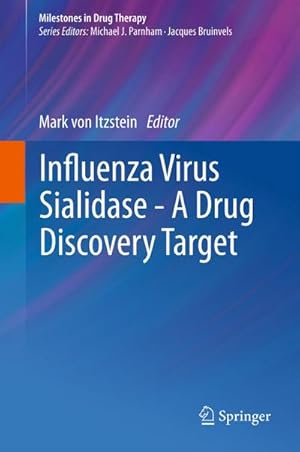 Image du vendeur pour Influenza Virus Sialidase - A Drug Discovery Target mis en vente par BuchWeltWeit Ludwig Meier e.K.