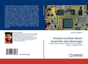 Immagine del venditore per Fluorine enriched silicon: properties and advantages venduto da BuchWeltWeit Ludwig Meier e.K.