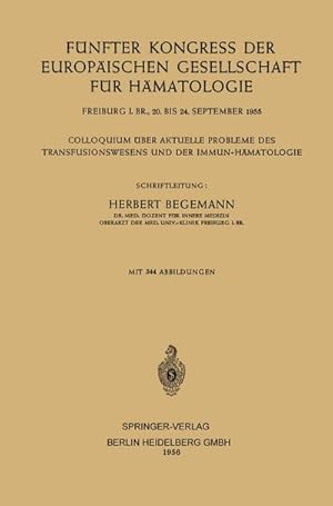 Seller image for Fnfter Kongress der Europischen Gesellschaft fr Hmatologie for sale by BuchWeltWeit Ludwig Meier e.K.