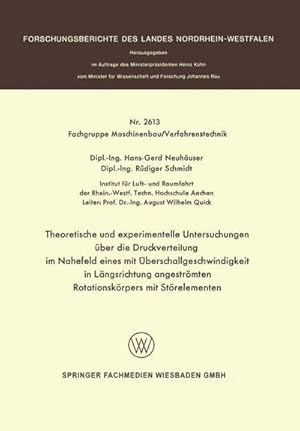 Imagen del vendedor de Theoretische und experimentelle Untersuchungen �ber die Druckverteilung im Nahefeld eines mit �berschallgeschwindigkeit in L�ngsrichtung angestr�mten Rotationsk�rpers mit St�relementen a la venta por BuchWeltWeit Ludwig Meier e.K.