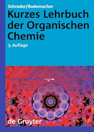 Bild des Verkufers fr Kurzes Lehrbuch der Organischen Chemie zum Verkauf von BuchWeltWeit Ludwig Meier e.K.