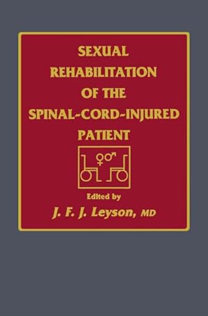 Image du vendeur pour Sexual Rehabilitation of the Spinal-Cord-Injured Patient mis en vente par BuchWeltWeit Ludwig Meier e.K.