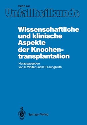 Imagen del vendedor de Wissenschaftliche und klinische Aspekte der Knochentransplantation a la venta por BuchWeltWeit Ludwig Meier e.K.