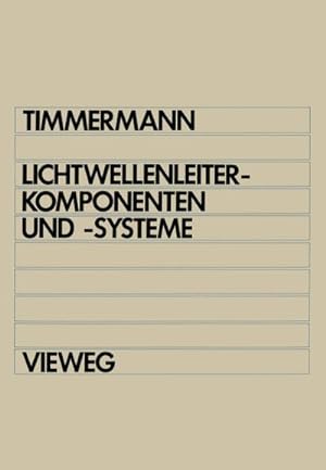 Seller image for Lichtwellenleiterkomponenten und -systeme for sale by BuchWeltWeit Ludwig Meier e.K.