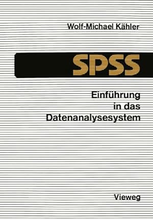 Imagen del vendedor de Einfhrung in das Datenanalysesystem SPSS a la venta por BuchWeltWeit Ludwig Meier e.K.