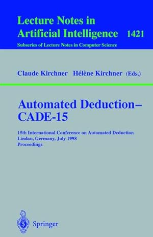 Imagen del vendedor de Automated Deduction - CADE-15 a la venta por BuchWeltWeit Ludwig Meier e.K.