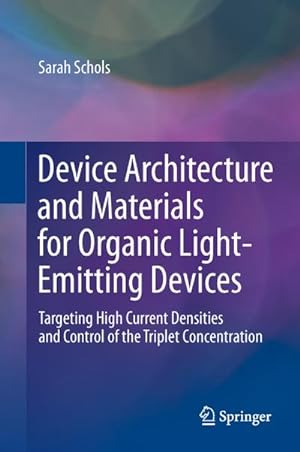 Seller image for Device Architecture and Materials for Organic Light-Emitting Devices for sale by BuchWeltWeit Ludwig Meier e.K.