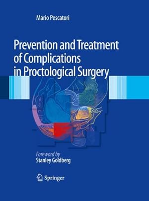 Immagine del venditore per Prevention and Treatment of Complications in Proctological Surgery venduto da BuchWeltWeit Inh. Ludwig Meier e.K.