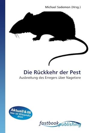 Image du vendeur pour Die Rckkehr der Pest mis en vente par BuchWeltWeit Ludwig Meier e.K.