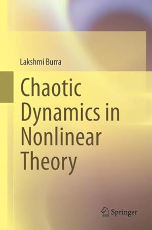 Seller image for Chaotic Dynamics in Nonlinear Theory for sale by BuchWeltWeit Ludwig Meier e.K.