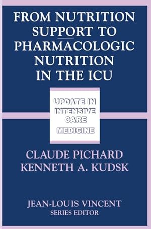 Image du vendeur pour From Nutrition Support to Pharmacologic Nutrition in the ICU mis en vente par BuchWeltWeit Ludwig Meier e.K.