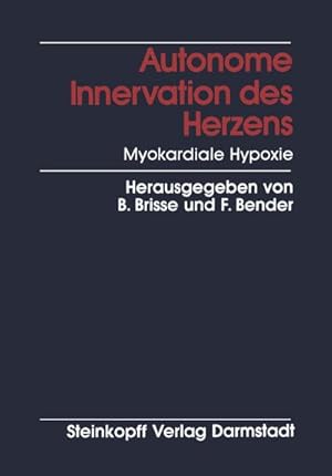 Seller image for Autonome Innervation des Herzens Myokardiale Hypoxie for sale by BuchWeltWeit Ludwig Meier e.K.