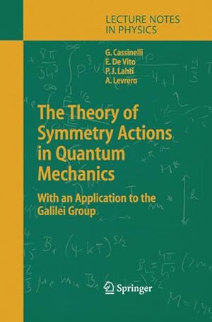 Bild des Verkufers fr The Theory of Symmetry Actions in Quantum Mechanics zum Verkauf von BuchWeltWeit Ludwig Meier e.K.