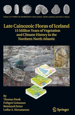 Imagen del vendedor de Late Cainozoic Floras of Iceland a la venta por BuchWeltWeit Ludwig Meier e.K.