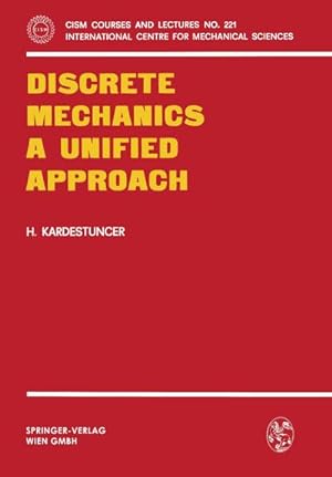 Bild des Verkufers fr Discrete Mechanics A Unified Approach zum Verkauf von BuchWeltWeit Ludwig Meier e.K.