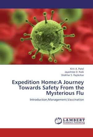 Seller image for Expedition Home:A Journey Towards Safety From the Mysterious Flu for sale by BuchWeltWeit Ludwig Meier e.K.