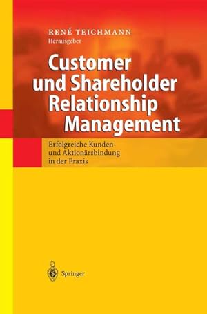 Imagen del vendedor de Customer und Shareholder Relationship Management a la venta por BuchWeltWeit Ludwig Meier e.K.