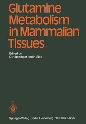 Seller image for Glutamine Metabolism in Mammalian Tissues for sale by BuchWeltWeit Ludwig Meier e.K.