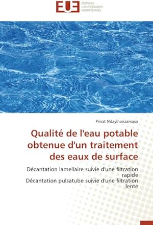 Immagine del venditore per Qualit de l'eau potable obtenue d'un traitement des eaux de surface venduto da BuchWeltWeit Ludwig Meier e.K.