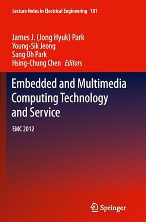 Imagen del vendedor de Embedded and Multimedia Computing Technology and Service a la venta por BuchWeltWeit Ludwig Meier e.K.