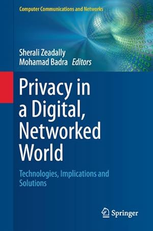 Imagen del vendedor de Privacy in a Digital, Networked World a la venta por BuchWeltWeit Ludwig Meier e.K.