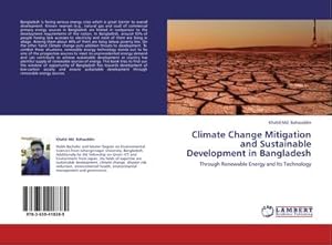 Imagen del vendedor de Climate Change Mitigation and Sustainable Development in Bangladesh a la venta por BuchWeltWeit Ludwig Meier e.K.