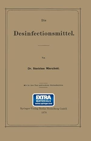 Seller image for Die Desinfectionsmittel for sale by BuchWeltWeit Ludwig Meier e.K.
