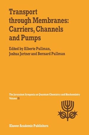 Seller image for Transport Through Membranes: Carriers, Channels and Pumps for sale by BuchWeltWeit Ludwig Meier e.K.