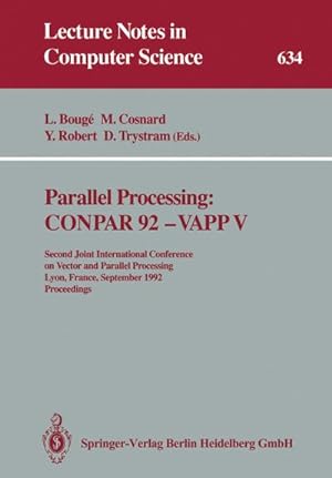 Image du vendeur pour Parallel Processing: CONPAR 92  VAPP V mis en vente par BuchWeltWeit Ludwig Meier e.K.