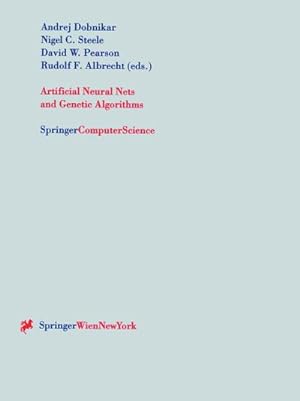 Seller image for Artificial Neural Nets and Genetic Algorithms for sale by BuchWeltWeit Ludwig Meier e.K.