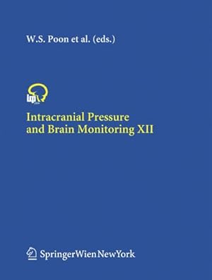 Imagen del vendedor de Intracranial Pressure and Brain Monitoring XII a la venta por BuchWeltWeit Ludwig Meier e.K.