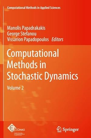 Seller image for Computational Methods in Stochastic Dynamics for sale by BuchWeltWeit Ludwig Meier e.K.