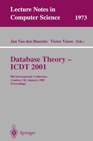 Image du vendeur pour Database Theory - ICDT 2001 mis en vente par BuchWeltWeit Ludwig Meier e.K.